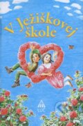 Kniha: V Ježiškovej škole (Lúč). Lúč, 2009
