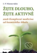 Žijte dlouho, žijte aktivně - I.P. Něumyvakin, Valentýna Lymarenko-Novodarská - Zvonící cedry, 2016