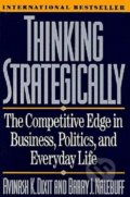 Thinking Strategically - Avinash K. Dixit, W. W. Norton & Company, 1993