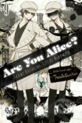 Are You Alice? 9 - Ikumi Katagiri, Ai Ninomiya (ilustrátor), Yen Press, 2015