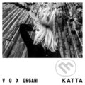 Hudobné CD: Katta: Vox Organi LP (Hudobné albumy). Hudobné albumy, 2024