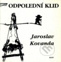 Kniha: Odpolední klid (Jaroslav Kovanda). Host, 2001