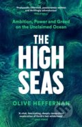 The High Seas - Olive Heffernan, Profile Books, 2024