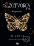 Kniha: Slzotvorca -  Kvety amarantu (Erin Doom)