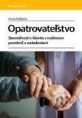 Kniha: Opatrovateľstvo (Anna Krišková). Grada, 2024