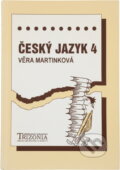 Kniha: Český jazyk 4 : alternativní učebnice pro 4. ročník středních škol (Věra Martinková). , 1994