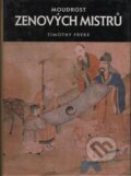 Kniha: Moudrost zenových mistrů (Timothy Freke). Volvox Globator, 1999
