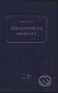 Kniha: Konzervativní smýšlení (Russell Kirk). Sociologické nakladatelství, Občanský institut, 2000