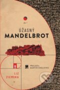Úžasný Mandelbrot - Liz Ziemska, 2024