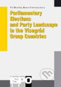 Parliamentary Elections and Party Landscape in the Visegrád Group Countries - Vít Hloušek, Roman Chytilek, Centrum pro studium demokracie a kultury, 2007