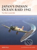 Kniha: Japan’s Indian Ocean Raid 1942 (Mark Stille). Osprey Publishing, 2023