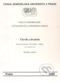 Člověk a živočich - Kolektiv autorů, Česká zemědělská univerzita v Praze, 2005
