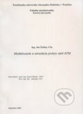 Kniha: Modelovanie a simulácia prvkov sietí ATM (Ján Žabka)