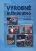 Výrobné inžinierstvo - Karol Vasilko, Vasilko Karol, 2003