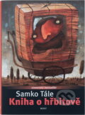 Kniha: Kniha o hřbitově : první a druhá kniha o hřbitově (Samko Tále). Host, 2004