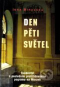 Kniha: Den pěti světel (Inna Mirovská). Votobia, 1998