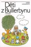 Děti z Bullerbynu - Astrid Lindgren, Helena Zmatlíková (ilustrácie), Albatros CZ, 2004