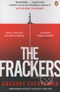 The Frackers - Gregory Zuckerman, Penguin Books, 2014