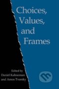 Choices, Values, and Frames - Daniel Kahneman, Amos Tversky, 2000