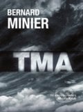 Tma (český jazyk) - Bernard Minier, 2016