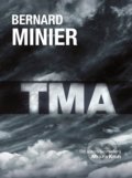 Tma (český jazyk) - Bernard Minier, XYZ, 2016