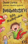 Dobrodružství Billa Madlafouska - David Laňka, Čas, 2013