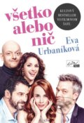 Všetko alebo nič + DVD - Eva Urbaníková, 2016