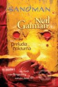 Sandman: Preludia a nokturna - Neil Gaiman, Sam Kieth (Ilustrácie), Malcolm Jones III (Ilustrácie), 2016
