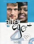 Alter Ego + 4: Niveau Livre de L&#039;Eleve - Gabrielle Chort a kol., Hachette Livre International, 2014