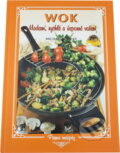 Kniha: Wok : moderní, rychlé a úsporné vaření (Michal Horecký). Knižní expres, 2001