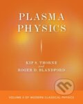 Kniha: Plasma Physics (Kip S. Thorne a Roger D. Blandford). Princeton University Press, 2021