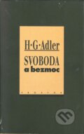 Svoboda a bezmoc - H. G. Adler, Prostor, 1998