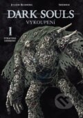 Kniha: Dark Souls: Vykoupení 1 - Ztracená lidskost (Julien Blondel). Crew, 2024
