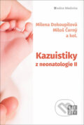 Kazuistiky z neonatologie II - Milena Dokoupilová, Miloš Černý, 2024