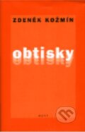 Kniha: Obtisky (Zdeněk Kožmín). Host, 1998