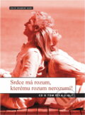 Kniha: Srdce má rozum, kterému rozum nerozumí! : co o tom říká Bible (Vlastimil Fürst). Advent-Orion, 2014