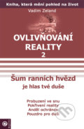 Ovlivňování reality 2 - Vadim Zeland, 2006