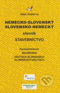 Nemecko-slovenský a slovensko-nemecký slovník - Stavebníctvo - Ildikó Gúziková, Jaga group, 2002
