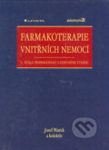 Kniha: Farmakoterapie vnitřních nemocí (Josef Marek a kolektiv). Grada, 2005