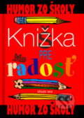 Kniha: Knižka pre radosť (Slovenské pedagogické nakladateľstvo - Mladé letá). Slovenské pedagogické nakladateľstvo - Mladé letá, 2006