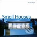 Kniha: Small Houses (Nicolas Pople). Laurence King Publishing, 2005