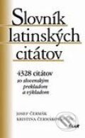 Slovník latinských citátov - Josef Čermák, Kristina Čermáková, Ikar, 2006