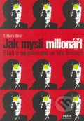 Jak myslí milionáři - T. Harv Eker, 2006