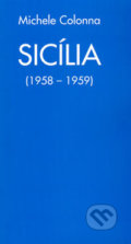 Sicília - Michelle Colonna, Vydavateľstvo Spolku slovenských spisovateľov, 2005