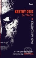 Krstný otec sa vracia - Mark Winegardner, Ikar, 2006