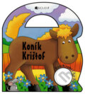 Kniha: Koník Krištof (Paula Dohertyová a Kath Smithová). Fragment, 2006