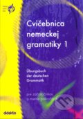 Cvičebnica nemeckej gramatiky 1 - Zuzana Raděvová, Didaktis, 2006