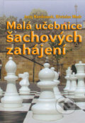 Malá učebnice šachových zahájení - Jerzy Konikowski, Břetislav Modr, ŠACHinfo, 2006
