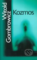 Kozmos - Witold Gombrowicz, 2006