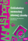 Cvičebnica nemeckej slovnej zásoby - Šárka Mejzlíková, Didaktis, 2006